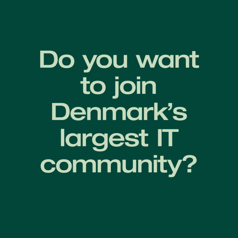 Do you want to join Denmark's largest IT community?